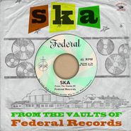 Various Artists, Ska From The Vaults Of Federal Records (CD)