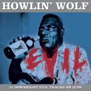 Howlin' Wolf, Evil (CD)