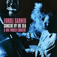 Erroll Garner, Concert By The Sea / One World Concert (CD)