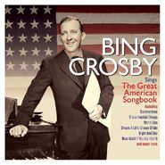 Bing Crosby, Bing Crosby Sings The Great American Songbook (CD)