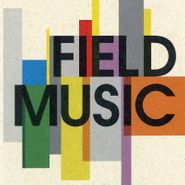 Field Music, Field Music [Record Store Day] (LP)