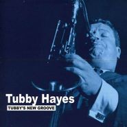 Tubby Hayes, Tubby's New Groove (LP)