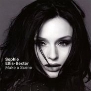 Sophie Ellis-Bextor, Make A Scene (CD)