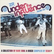 Sean P., Under The Influence Vol. 5: A Collection Of Rare Soul & Disco (CD)