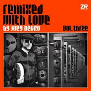 Joey Negro, Remixed With Love By Joey Negro Vol. 3 (CD)