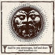 Various Artists, Hail Be You Sovereigns, Lief & Dear (CD)