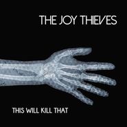 The Joy Thieves, This Will Kill That EP (CD)