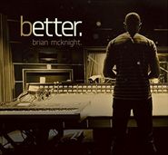 Brian McKnight, Better (CD)
