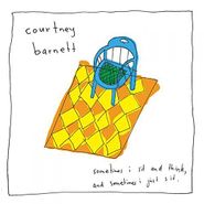 Courtney Barnett, Sometimes I Sit And Think, And Sometimes I Just Sit. [Special Edition] (CD)