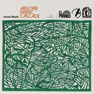 Jonas Munk, Absorb / Fabric / Cascade (LP)