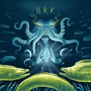 O.R.k., Soul Of An Octopus (CD)