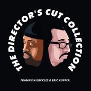 Frankie Knuckles, The Director's Cut Collection (CD)