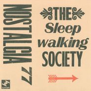 Nostalgia 77, Sleepwalking Society (CD)