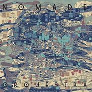 Nomade Orquestra, Normade Orquestra (LP)