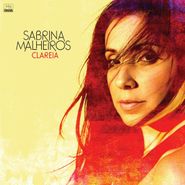 Sabrina Malheiros, Clareia (LP)