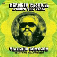 Hermeto Pascoal, Viajando Com O Som: The Lost '76 Vice-Versa Studio Session (LP)