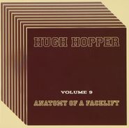 Hugh Hopper, Volume Nine: Anatomy Of A Facelift (CD)