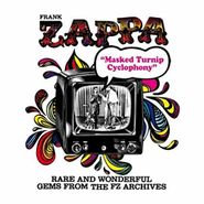 Frank Zappa, Masked Turnip Cyclophony (CD)