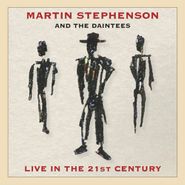 Martin Stephenson, Live In The 21st Century (CD)