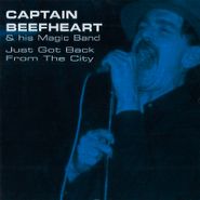 Captain Beefheart & His Magic Band, Just Got Back From The City (CD)