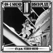 Various Artists, An On-U Journey Through Time & Space [Record Store Day] (10")