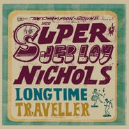 Jeb Loy Nichols, Long Time Traveller (LP)