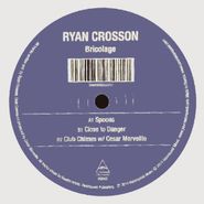 Ryan Crosson, Bricolage (12")