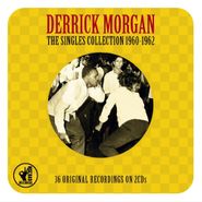 Derrick Morgan, The Singles Collection 1960-1962 (CD)