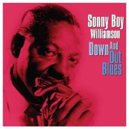 Sonny Boy Williamson, Down & Out Blues [180 Gram Vinyl] (LP)