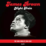 James Brown, Night Train: The King Singles 1960-62 (LP)