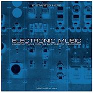 Various Artists, Electronic Music...It Started Here: Innovative Tracks From The Early Electronic Explorers (LP)