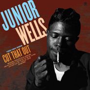 Junior Wells, Cut That Out! (LP)