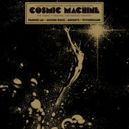 Francis Lai, Cosmic Machine The Sequel - Original And Remixed Versions: A Voyage Across French Cosmic & Electronic Avantgarde (70s-80s) (12")