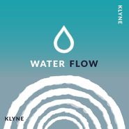 Klyne, Water Flow EP (12")