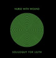 Nurse With Wound, Soliloquy For Lilith (CD)