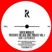 David Morales, The Red Zone Project Vol. 1 Don't Go Remixes (12")