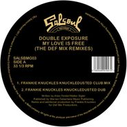 Double Exposure, My Love Is Free (The Def Mix Remixes) (12")