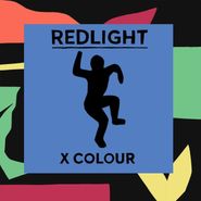 Redlight, X Colour (LP)