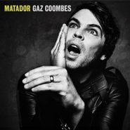 Gaz Coombes, Matador (CD)