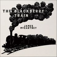 James McCartney, The Blackberry Train (CD)