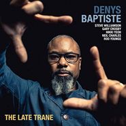 Denys Baptiste, The Late Trane (CD)
