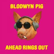 Blodwyn Pig, Ahead Rings Out (LP)