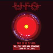 UFO, The Best Of UFO: Will The Last Man Standing (Turn Out The Light) (CD)