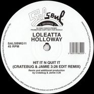 Loleatta Holloway, Hit It N Quit It (Cratebug & Jamie 3:26 Edit Remix) (12")