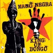 Mano Negra, King Of Bongo (LP)