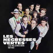 Les Négresses Vertes, C'est Pas La Mer A Boire 1987-1993 (CD)