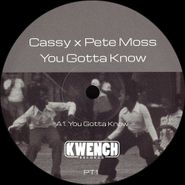 Cassy, You Gotta Know (12")