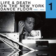 Various Artists, Life & Death On The New York Dance Floor 1980-1983 Pt. 1 (LP)