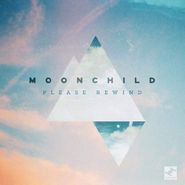 Moonchild, Please Rewind [Turquoise Vinyl] (LP)