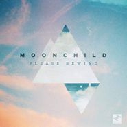 Moonchild, Please Rewind [Turquoise Vinyl] (LP)